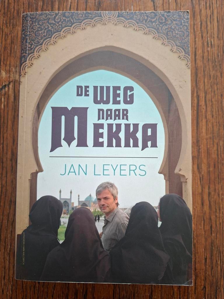 J. Leyers - De weg naar Mekka, Boeken, Reisverhalen, Ophalen of Verzenden, J. Leyers, Europa