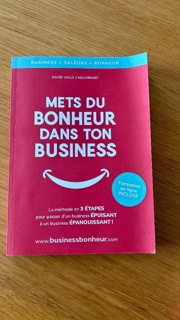 Mets du bonheur dans ton business - D. Valls y Machinant, Boeken, David Valls y Machinant, Nieuw, Ophalen of Verzenden, Overige onderwerpen