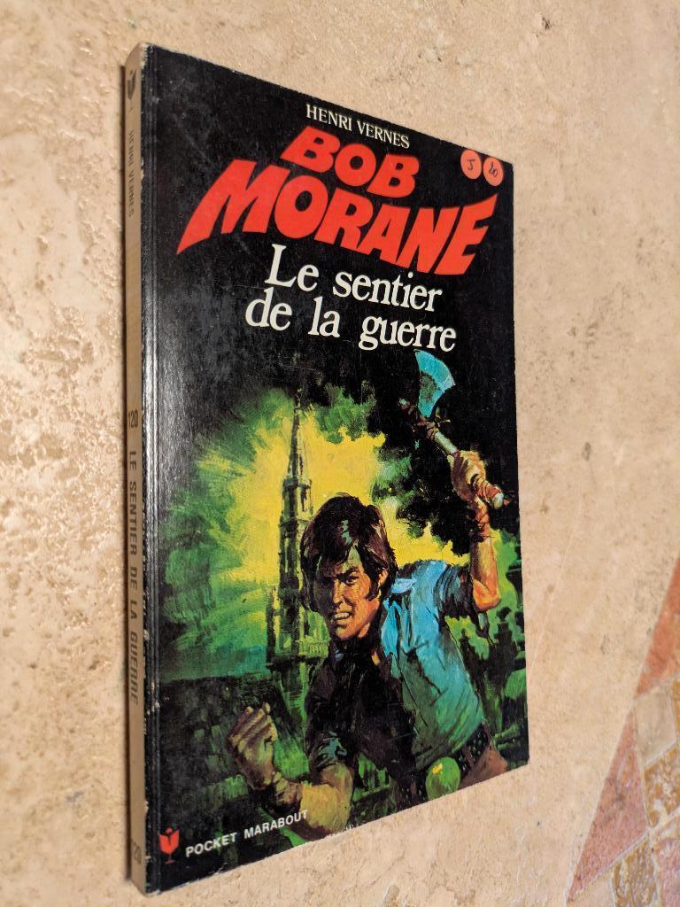 Bob Morane (Le sentier de la guerre)., Envoi, Comme neuf, H. Vernes.