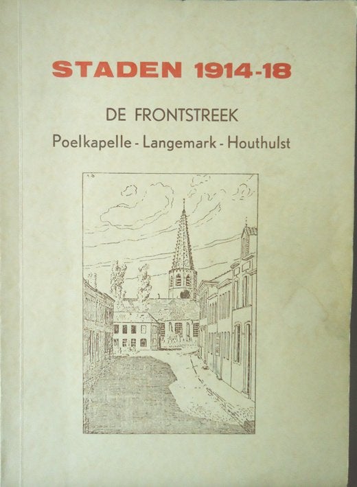 Staden 1914-18. De frontstreek Poelkapelle-Langemark- Houthu, Ophalen of Verzenden