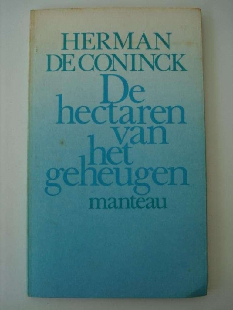 BK1. Herman de Coninck De hectaren van het geheugen Manteau, Boeken, Gelezen, Verzenden, Eén auteur, Herman de Coninck