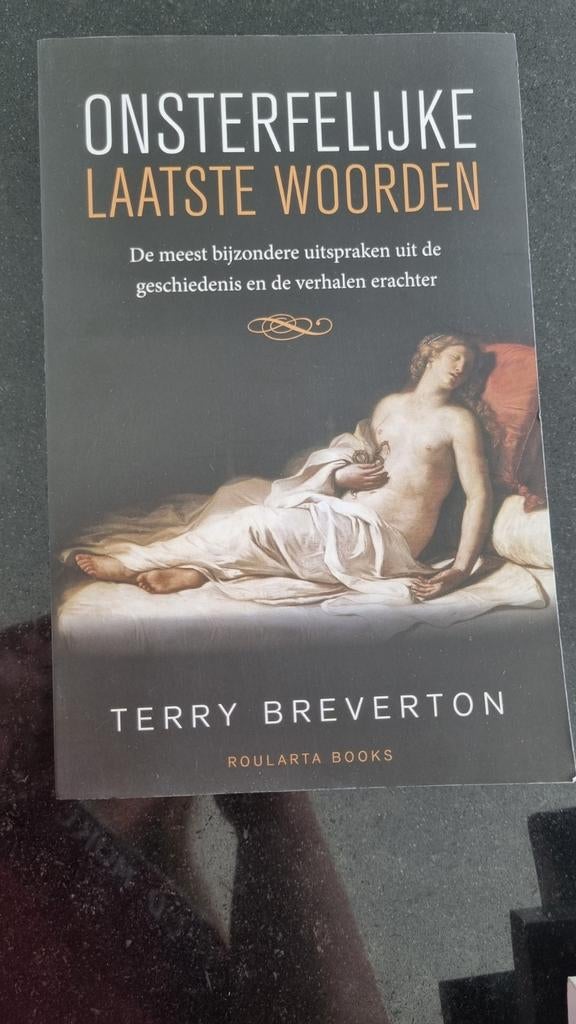 Terry Breverton - Onsterfelijke laatste woorden, Ophalen of Verzenden, Zo goed als nieuw, Terry Breverton