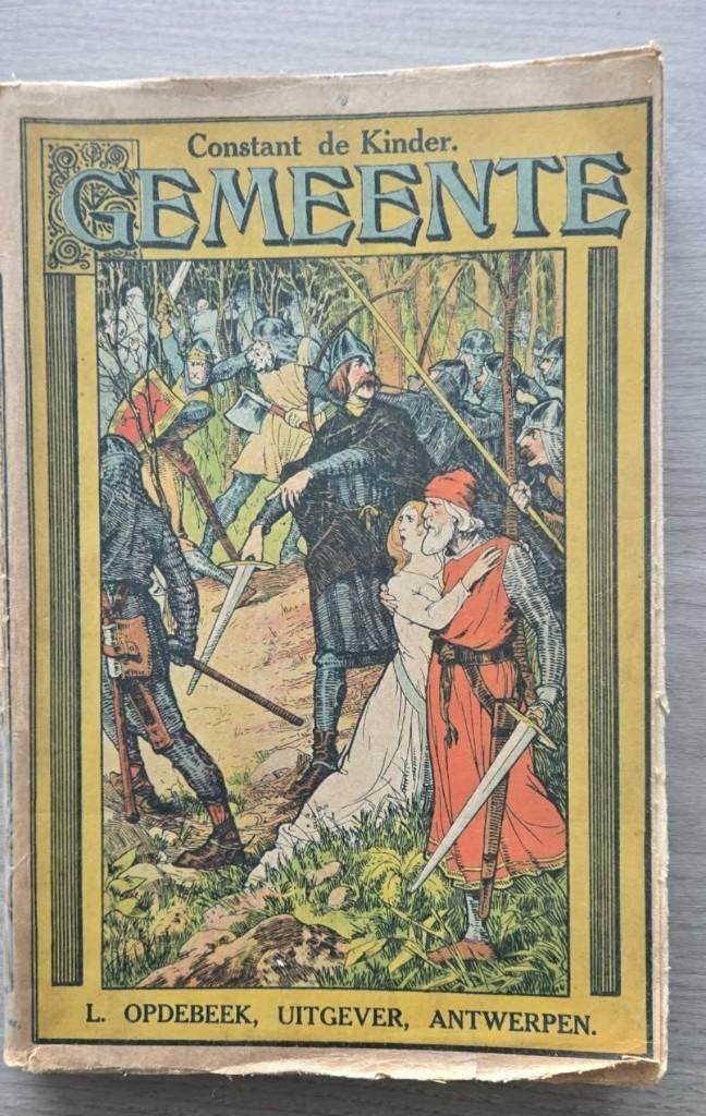 Gemeente ! door C. De Kinder 1914 - uitg. L. Opdebeek, Ophalen of Verzenden