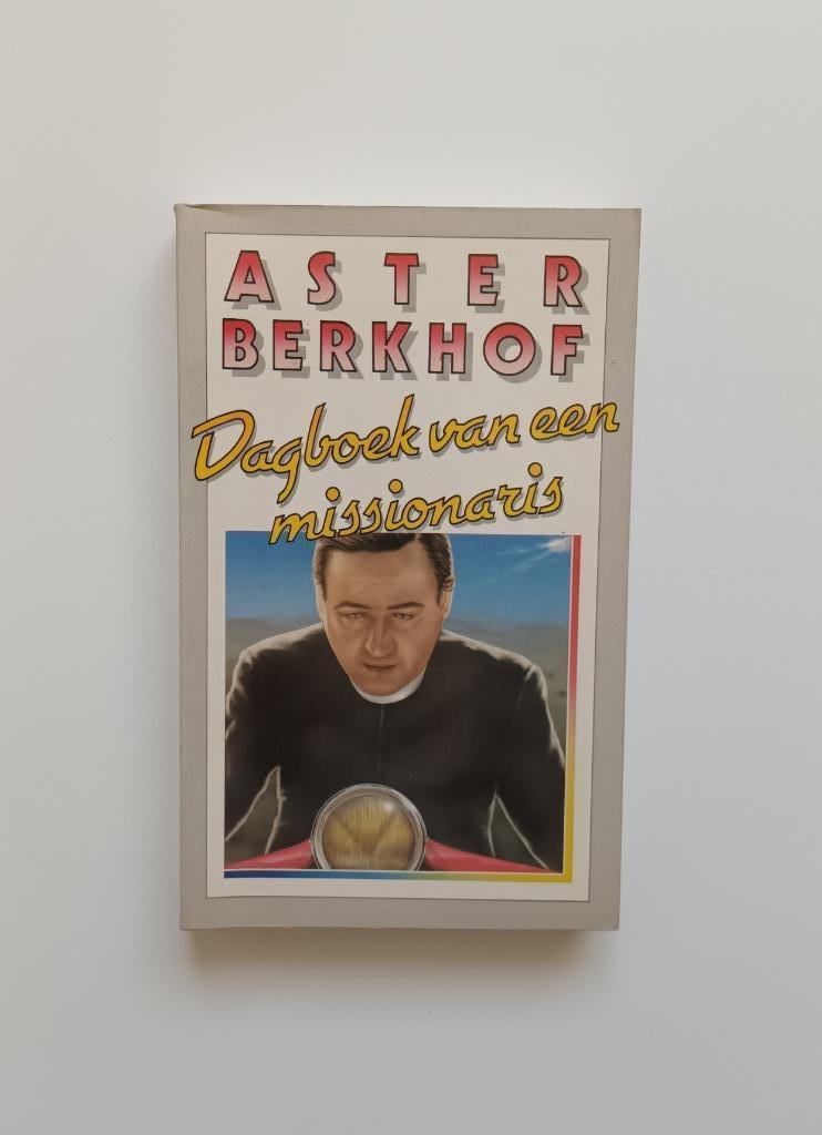 Dagboek van een missionaris (Aster Berkhof), Aster Berkhof, Enlèvement ou Envoi, Belgique, Comme neuf
