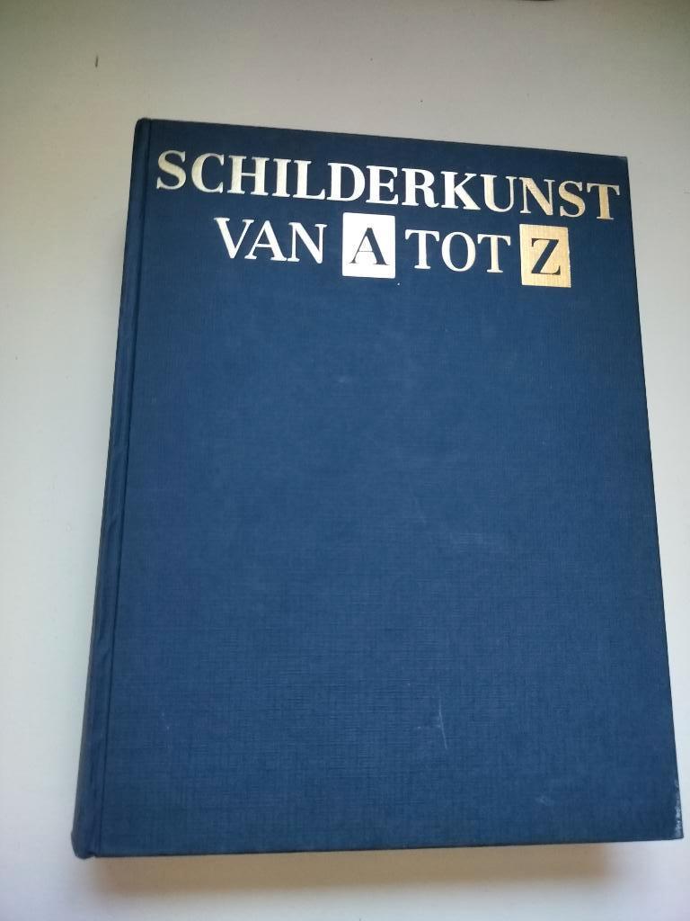 schilderkunst van A tot Z, Boeken, Ophalen of Verzenden, Zo goed als nieuw