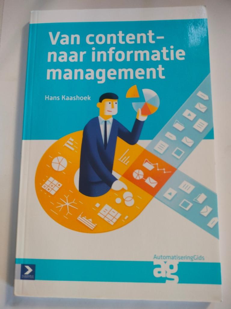 Van content- naar informatiemanagement Hans Kaashoek, Livres, Informatique & Ordinateur, Envoi, Comme neuf, Domaine spécialisé ou Industrie