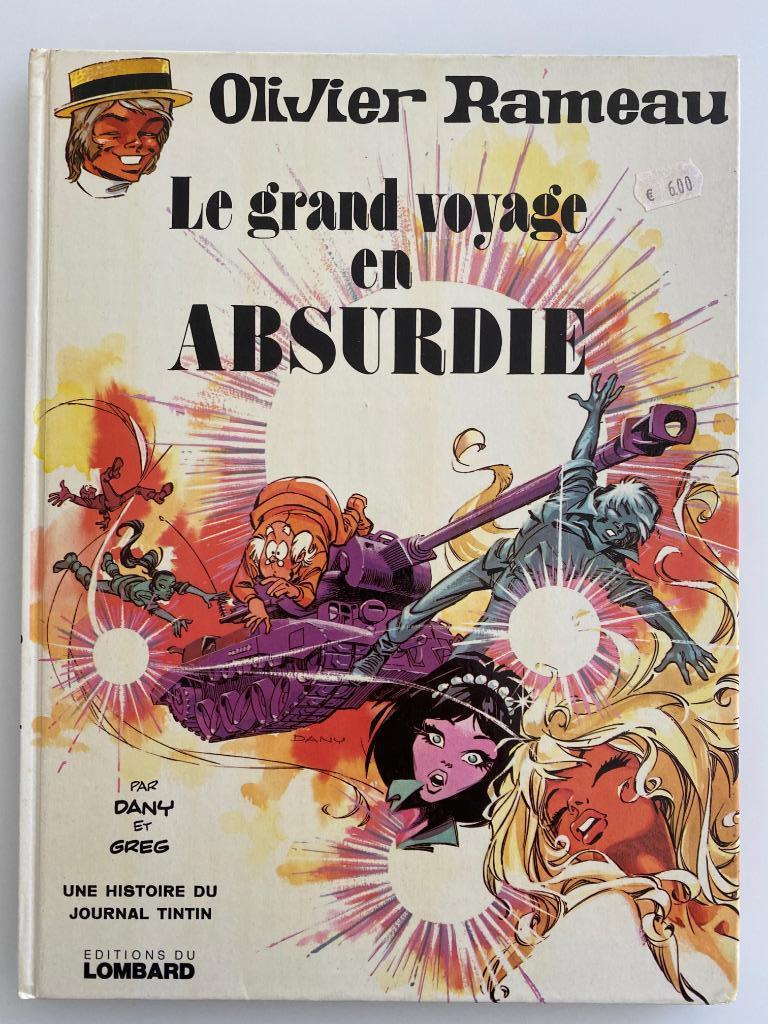 Olivier Rameau 5 Le grand voyage et Absurdie EO 1974, Livres, BD, Enlèvement ou Envoi, Une BD, Dany / greg, Utilisé