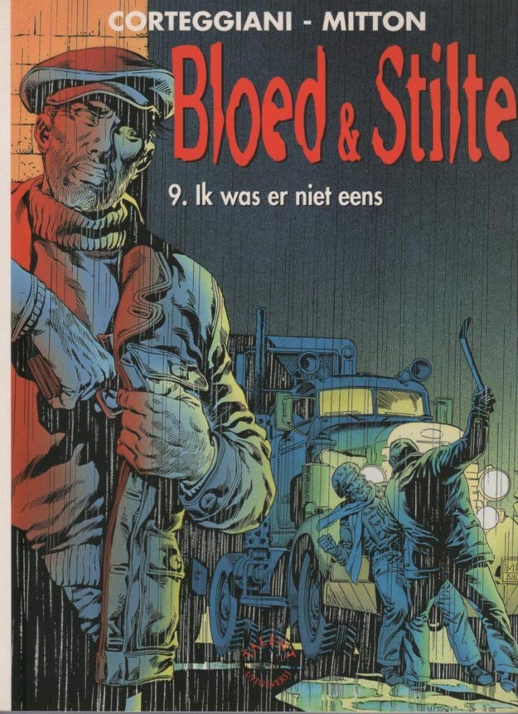 Corteggiani-Mitton:bloed&stilte,9.Ik was er niet eens, Boeken, Stripverhalen, Mitton / Corteggiani, Verzenden, Eén stripboek, Nieuw