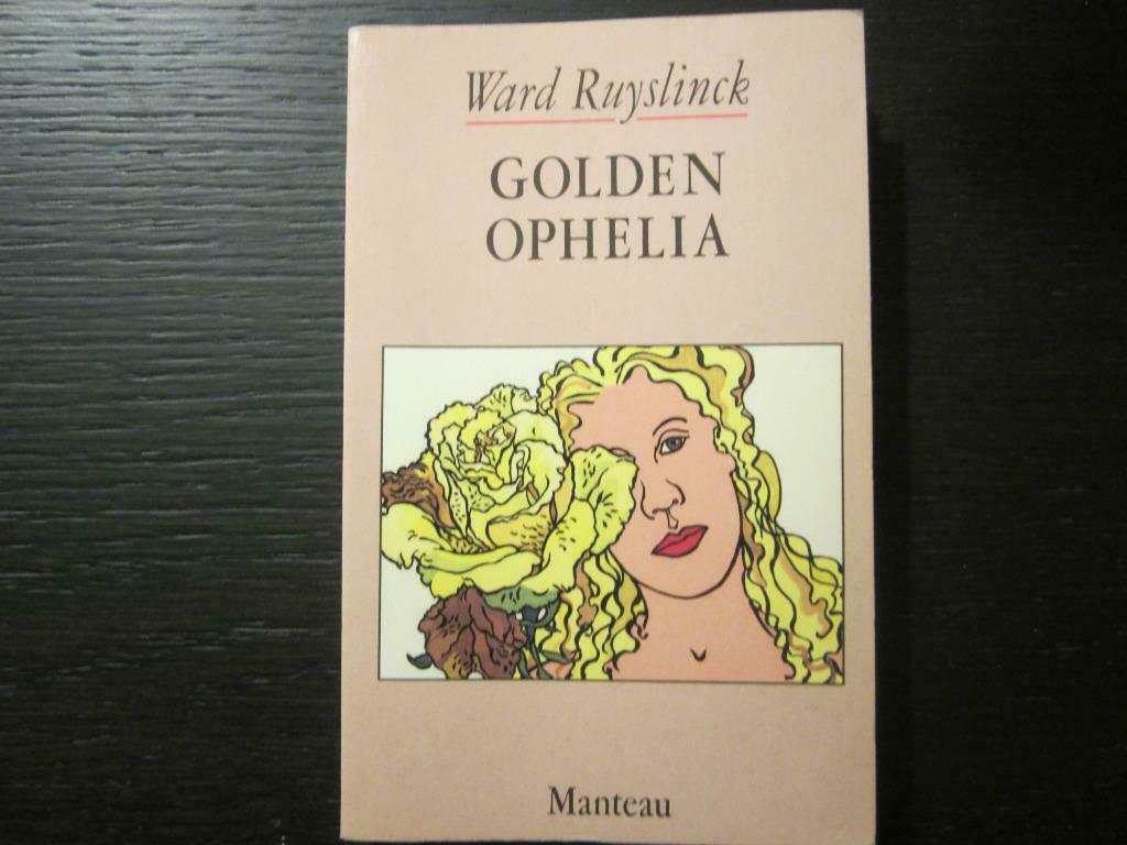 Golden Ophelia   -Ward Ruyslinck-, Ophalen of Verzenden
