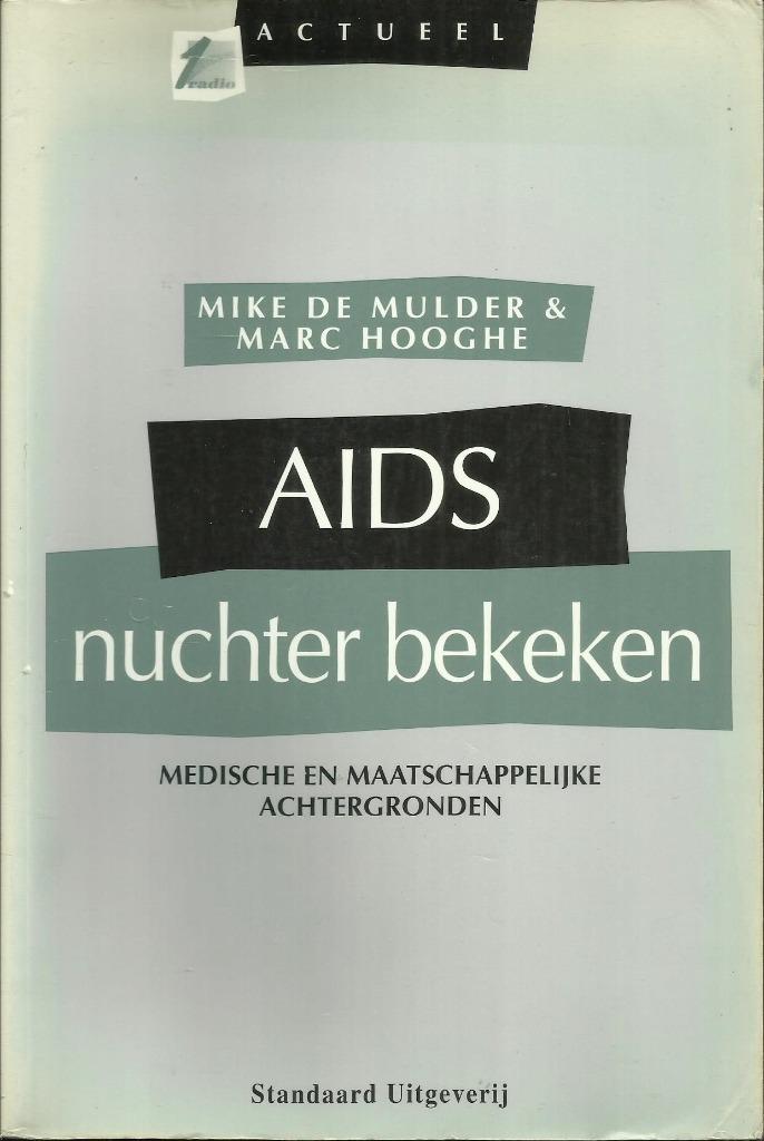 AIDS NUCHTER BEKEKEN - M. DE MULDER & M. HOOGHE, Gelezen, Ophalen of Verzenden, Natuurwetenschap, DE MULDER & HOOGHE