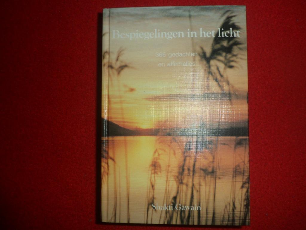 Shakti Gawain: Bespiegelingen in het licht, Gelezen, Achtergrond en Informatie, Spiritualiteit algemeen, Shakti Gawain