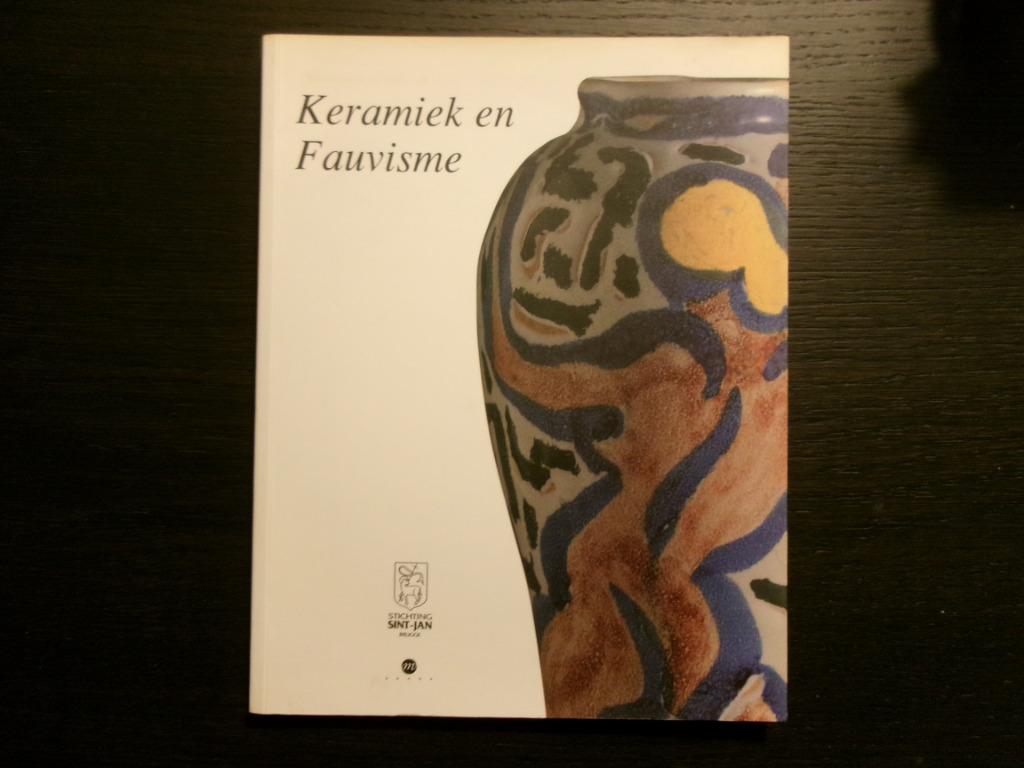Keramiek en Fauvisme  -André Metthey en de schilders-, Ophalen of Verzenden