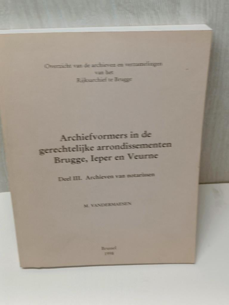 Archiefvormers in de gerechtelijke arrondissementen brugge, Boeken, Ophalen of Verzenden, Gelezen