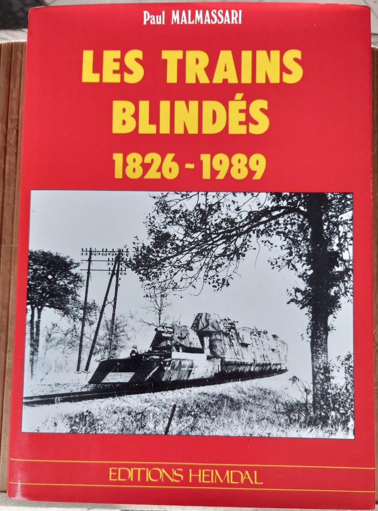 Les trains blindés 1826-1989 (Malmassari), Collections, Enlèvement ou Envoi, Comme neuf, Train, Livre ou Revue