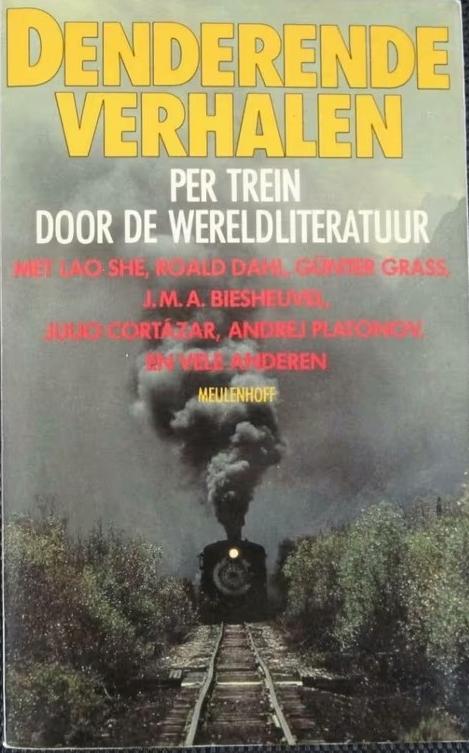 Denderende verhalen / per trein door de wereldliteratuur, Ophalen of Verzenden, Gelezen