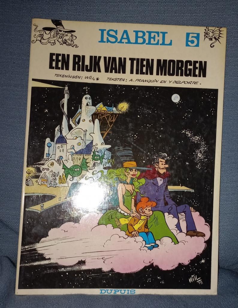 Isabel 5 een rijk van tien morgen, Boeken, Stripverhalen, Gelezen, Eén stripboek, Ophalen of Verzenden, Dupuis
