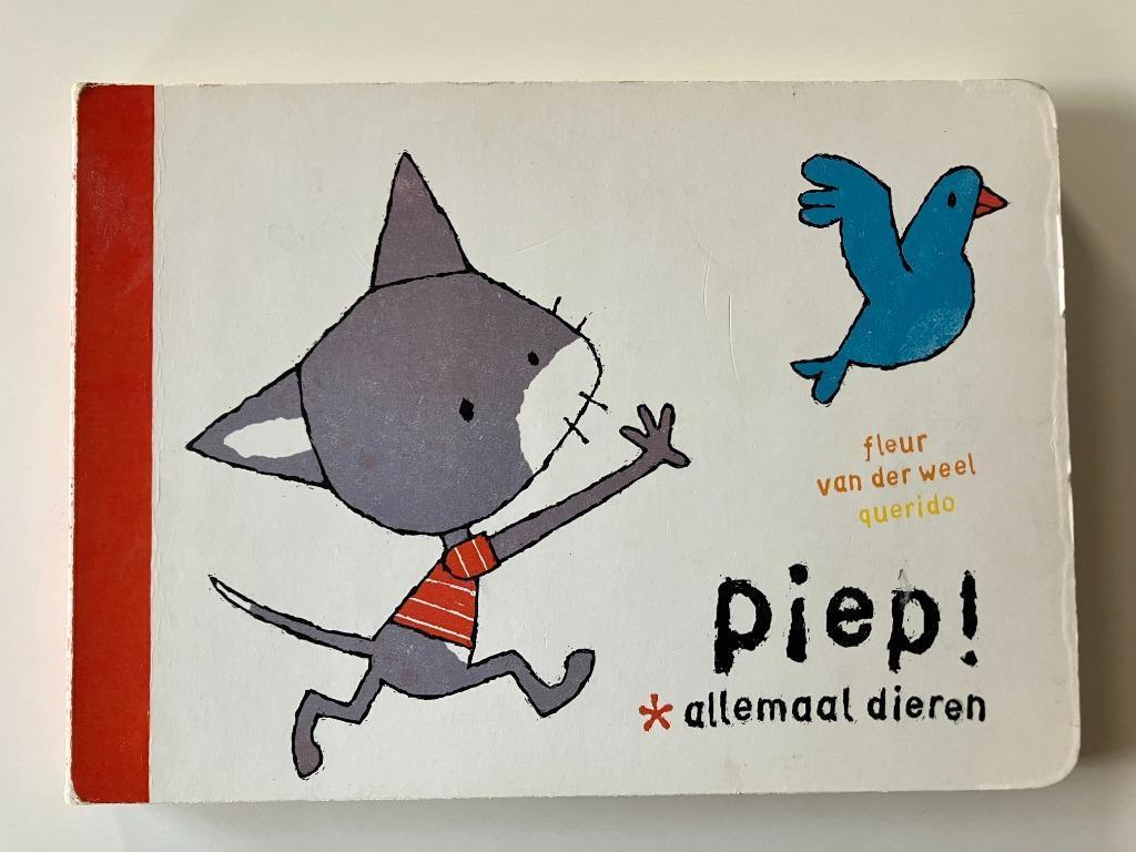 Piep! allemaal dieren, Boeken, Fleur van der Weel, 1 tot 2 jaar, Ophalen, Gelezen