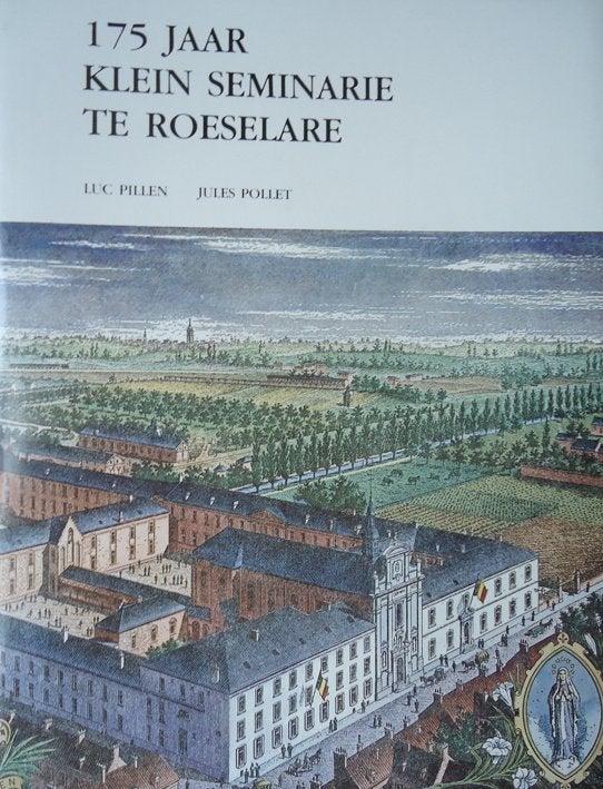 175 jaar Klein Seminarie te Roeselare, Ophalen of Verzenden