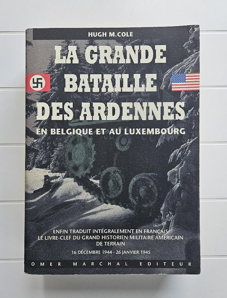 La Grande Bataille des Ardennes en Belgique et au Luxembour, Enlèvement ou Envoi, Deuxième Guerre mondiale, Utilisé, Hugh M. Cole