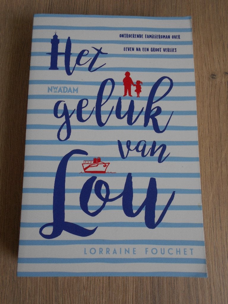 Het geluk van Lou - Lorraine Fouchet, Ophalen, Nieuw