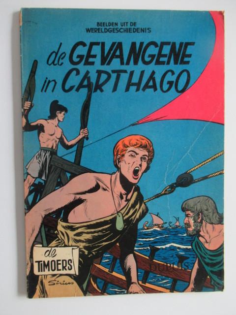 de timoers...nr.5..de gevangene in carthago...........1st, Boeken, Stripverhalen, Ophalen of Verzenden, Gelezen