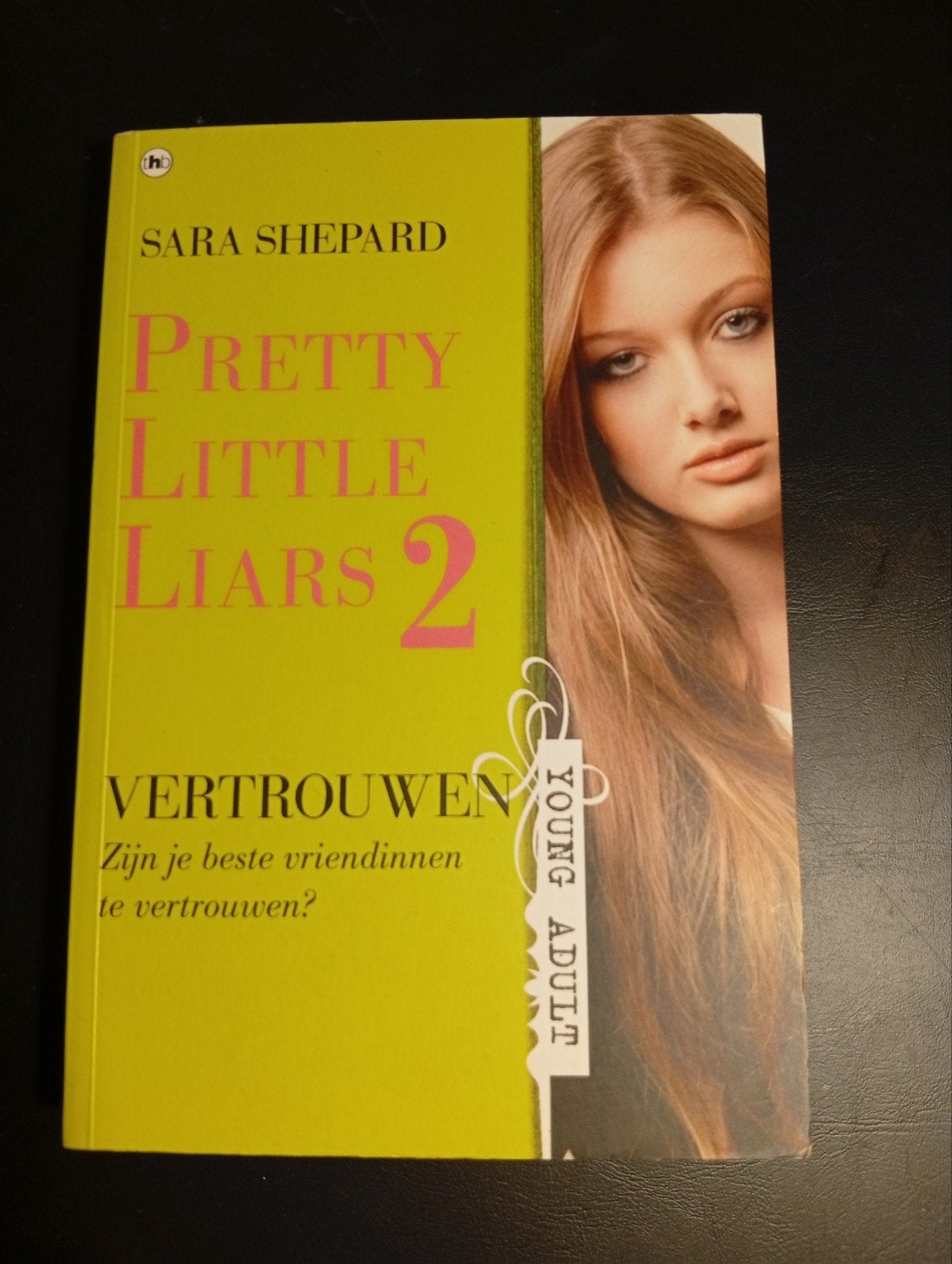 Pretty Little Liars 2 : Vertrouwen, Boeken, Zo goed als nieuw, Fictie, Ophalen, Sara Shepard