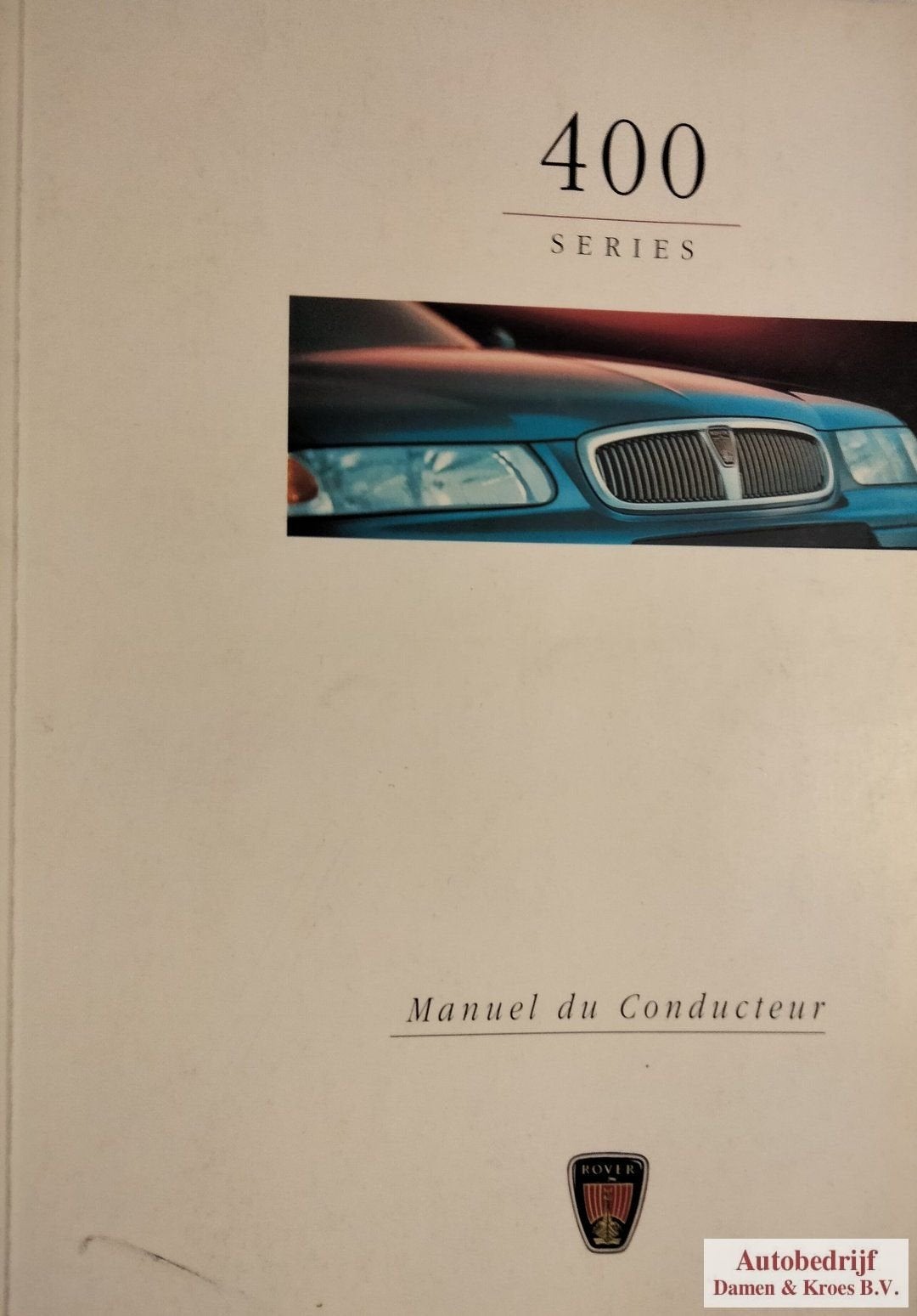 Handboek Rover 400 serie Instructieboekje RCL0114FRE (Franst, Enlèvement ou Envoi