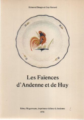 Les Faïences d'Andenne et de Huy ( Magermans 1978 ), Neuf, Enlèvement ou Envoi, Edmond DENGIS et Guy GENARD, Autres sujets/thèmes