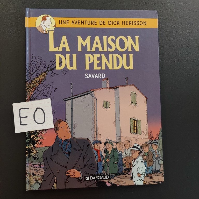 Dick Herisson 8 - EO - la maison du pendu - Savard, Enlèvement ou Envoi