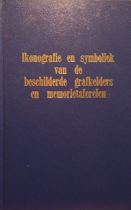 Ikonografie van de beschilderde grafkelders en memorieaferel, Ophalen of Verzenden