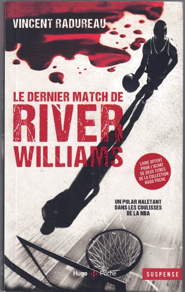 Vincent Radureau - Le dernier match de River Williams, Enlèvement ou Envoi, Vincent Radureau, Belgique, Comme neuf
