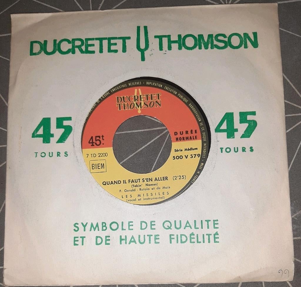 Vinyl 45trs- les missiles- quand il faut s'en aller, Enlèvement ou Envoi, Utilisé