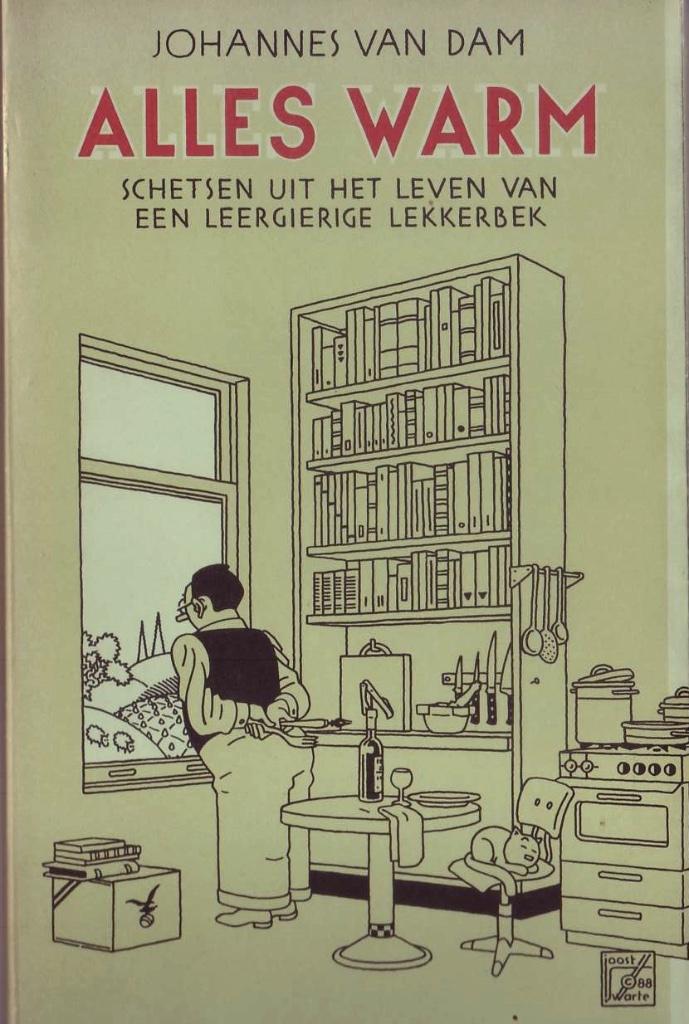 Johannes van Dam / Joost Swarte, Alles warm, Enlèvement ou Envoi, Utilisé, Johannes van Dam