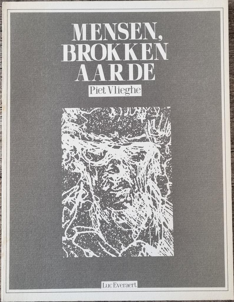 Mensen, brokken aarde - Piet Vlieghe - 1985, Boeken, Literatuur, Zo goed als nieuw, België, Ophalen of Verzenden