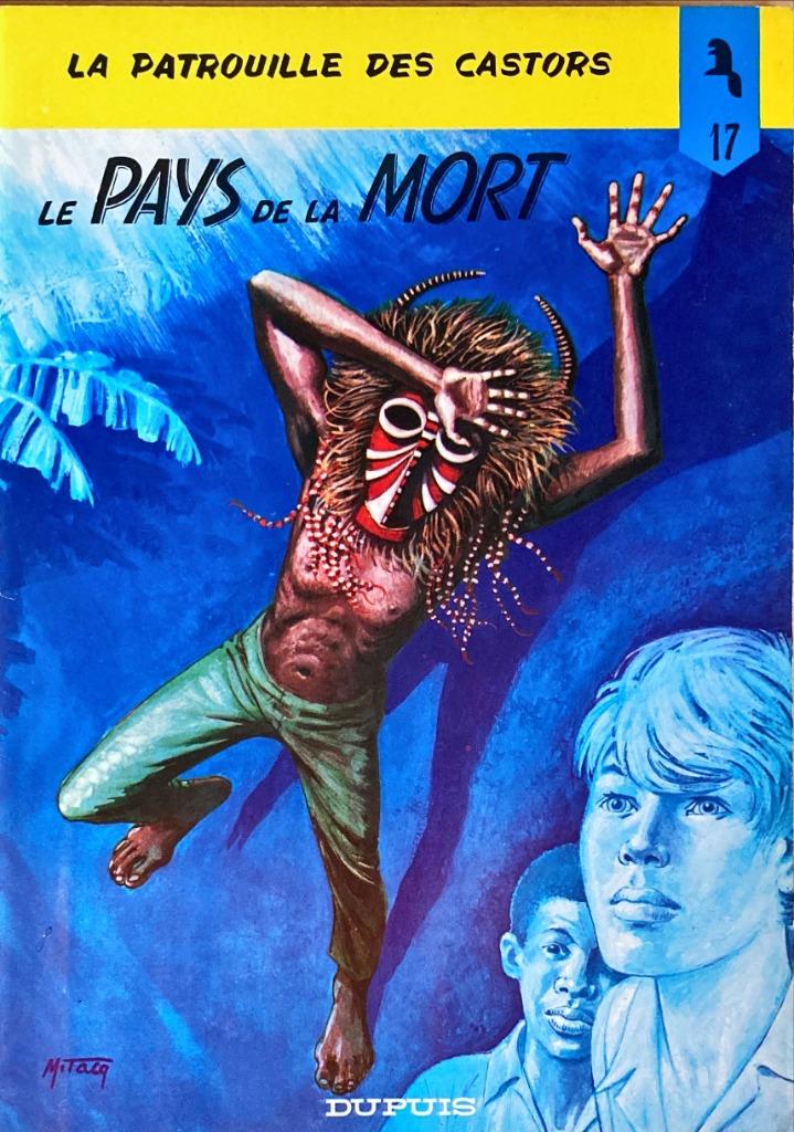 Patrouille des Castors - 17 - Le Pays de la Mort (EO), Livres, Enlèvement ou Envoi, Mitacq., Une BD, Utilisé