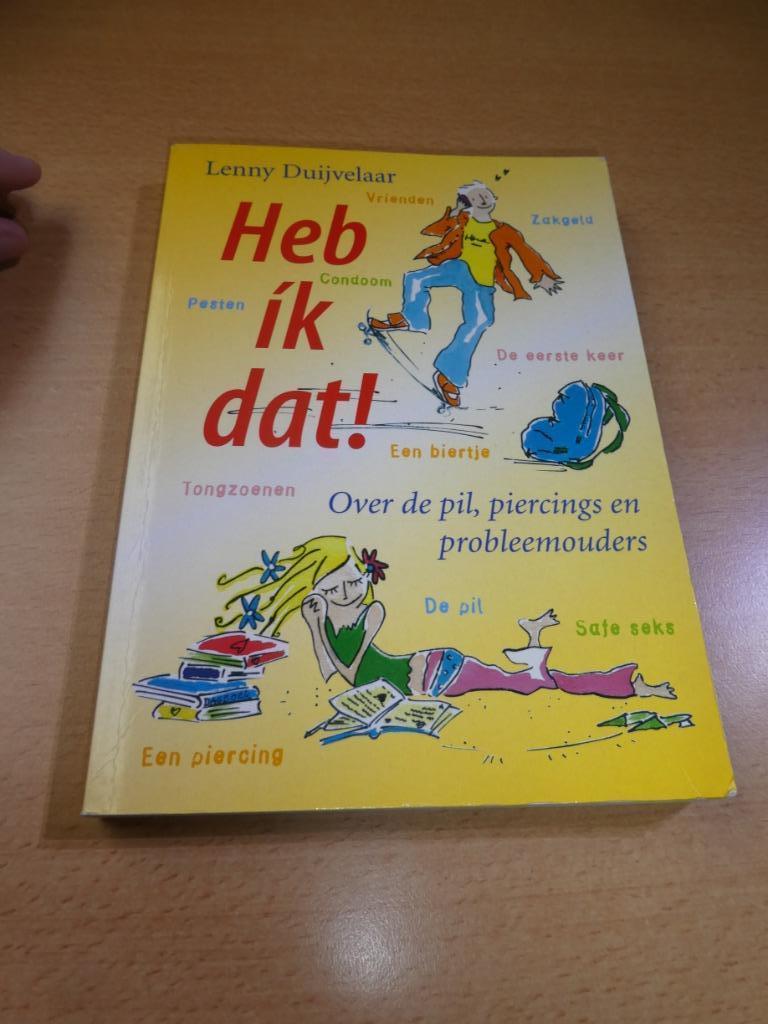 Heb ik dat! Over de pil, piercings en probleemouders, Ophalen of Verzenden, Zo goed als nieuw, Non-fictie