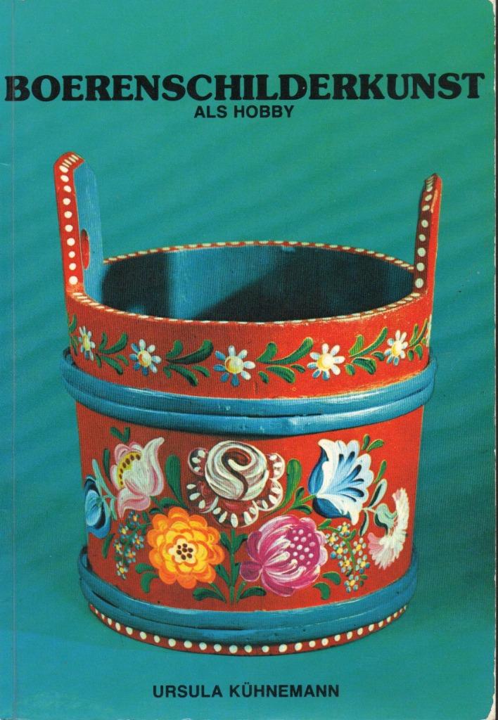 BOERENSCHILDERKUNST ALS HOBBY, Livres, Loisirs & Temps libre, Enlèvement ou Envoi, Ursula KHÜNEMANN, Utilisé, Dessin et Peinture