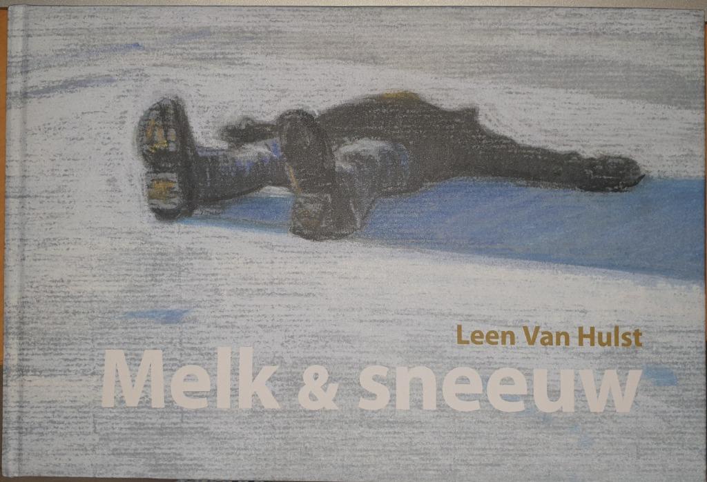 Melk & sneeuw, Boeken, Eén stripboek, Leen Van Hulst, Ophalen of Verzenden, Zo goed als nieuw