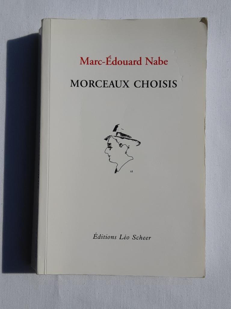 Boek Morceaux Choisis door Marc-Édouard Nabe. Scheer EO 2006, Gelezen, Europa overig, Ophalen of Verzenden, Marc-Édouard Nabe
