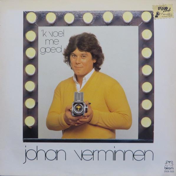 Johan Verminnen – 'k Voel Me Goed, Ophalen of Verzenden, Gebruikt