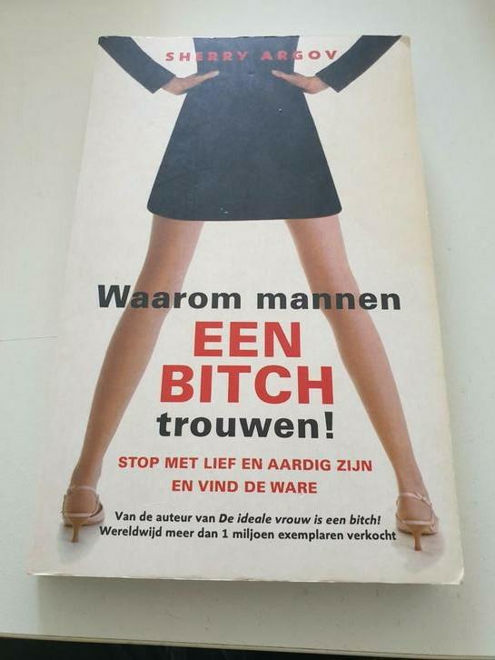 Sherry Argov - Waarom mannen een bitch trouwen!, Boeken, Ophalen of Verzenden, Gelezen, Sherry Argov
