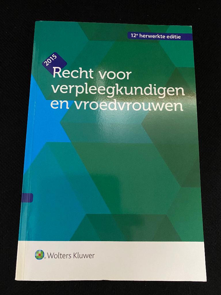 Boek - recht voor verpleegkundigen en vroedvrouwen, Boeken, Studieboeken en Cursussen, Ophalen, Zo goed als nieuw, Hoger Onderwijs