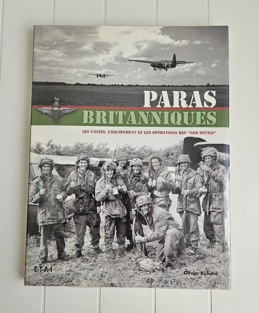 Paras britanniques : Les unités, l'équipement et les opérat, Enlèvement ou Envoi, Olivier Richard, Deuxième Guerre mondiale, Utilisé