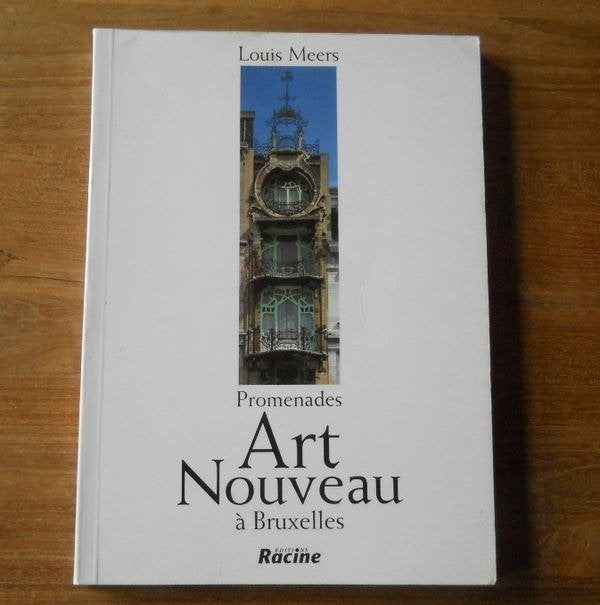Promenades Art Nouveau à Bruxelles (Louis Meers), Livres, Art & Culture | Architecture, Utilisé, Enlèvement ou Envoi