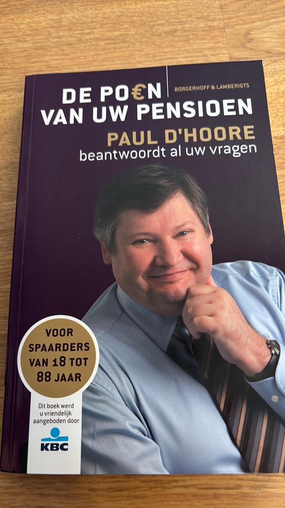 Paul D'Hoore - De poen van uw pensioen, Boeken, Ophalen, Paul D'Hoore