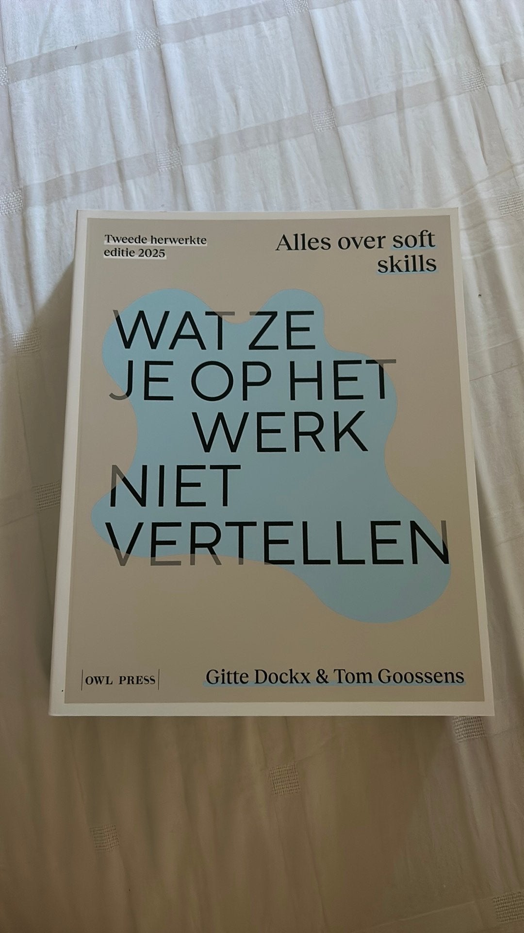 Tom Goossens - Wat ze je op het werk niet vertellen, Ophalen of Verzenden, Tom Goossens; Gitte Dockx