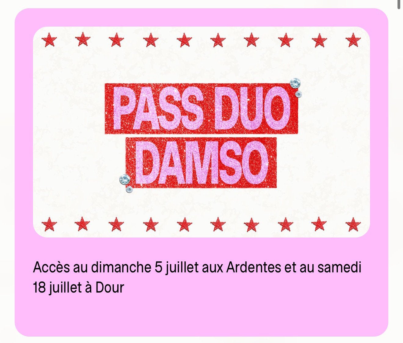 6 Pass Ardentes dimanche + Dour Samedi