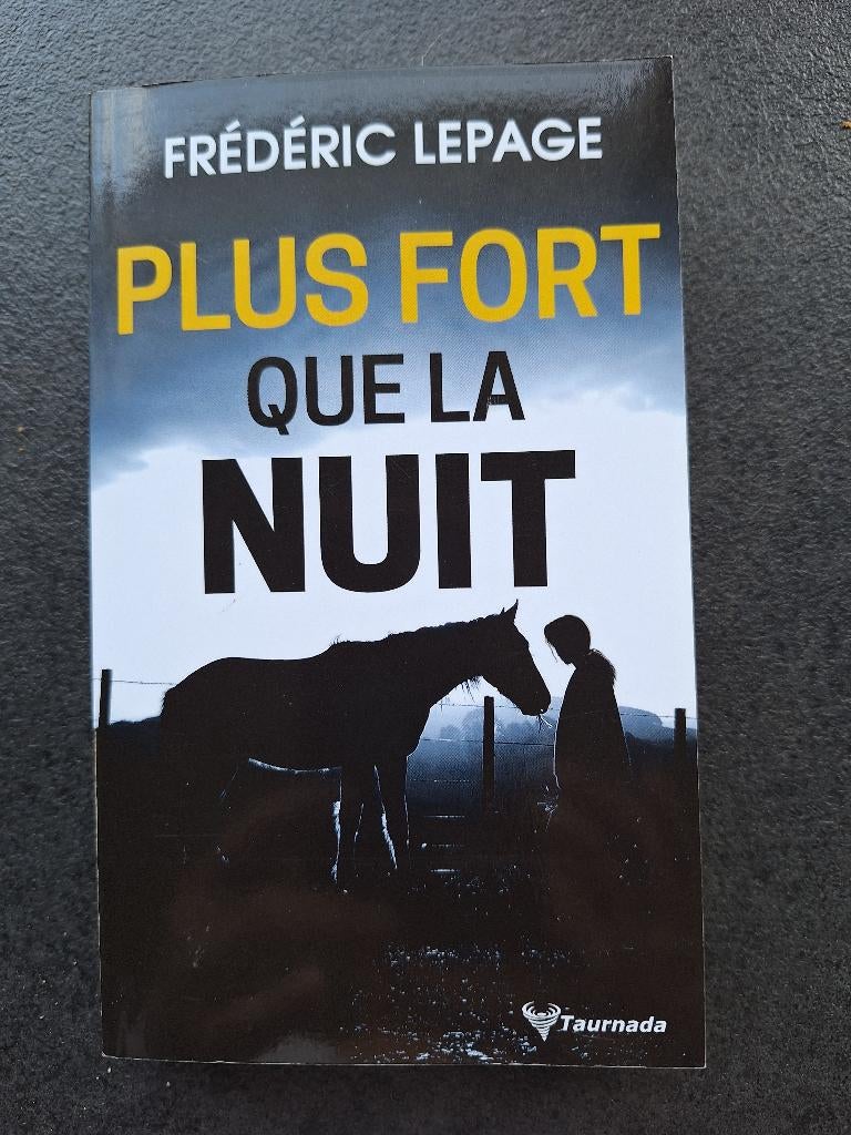 Plus fort que la nuit - Frédéric Lepage, Enlèvement, Neuf, Frédéric Lepage
