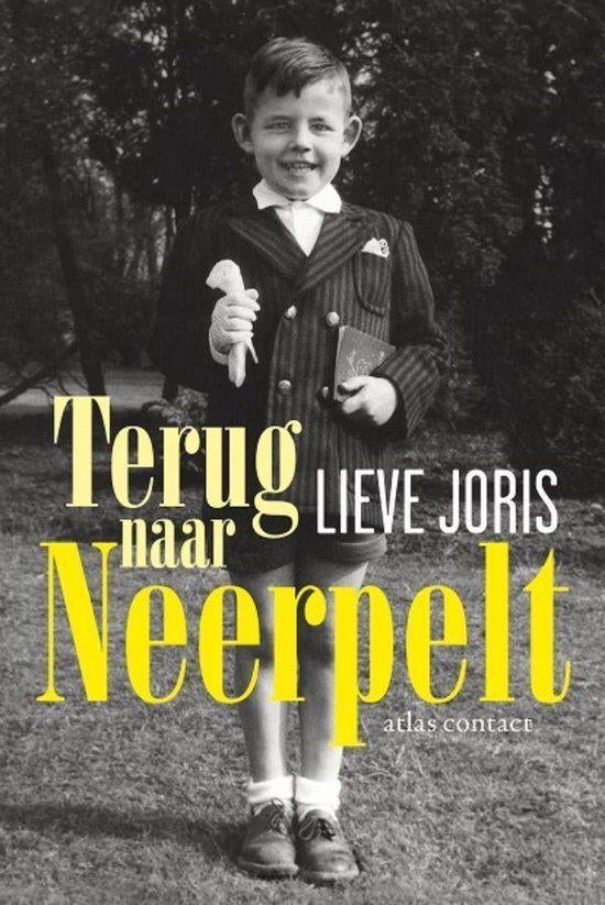 Te Koop Boek TERUG NAAR NEERPELT Lieve Joris, Boeken, België, Lieve Joris, Ophalen of Verzenden, Zo goed als nieuw