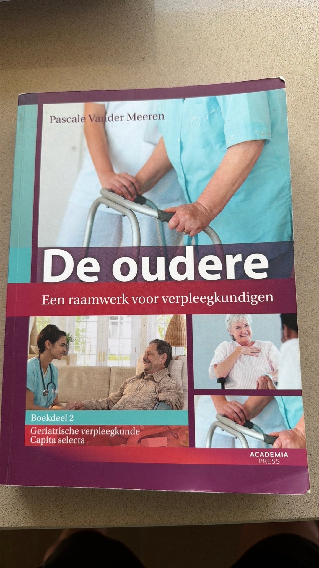 1 Geriatrische verpleegkunde capita selecta, Boeken, Ophalen of Verzenden, Pascale Vander Meeren